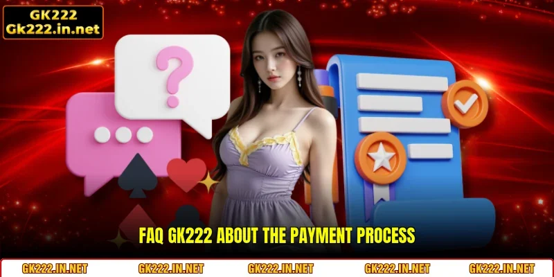 FAQ GK222 about the payment process